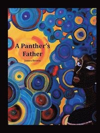 bokomslag A Panther's Father