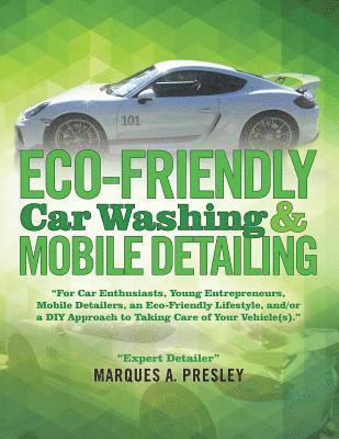 Eco - Friendly Car Washing & Mobile Detailing 1