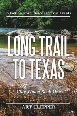 Long Trail to Texas 1