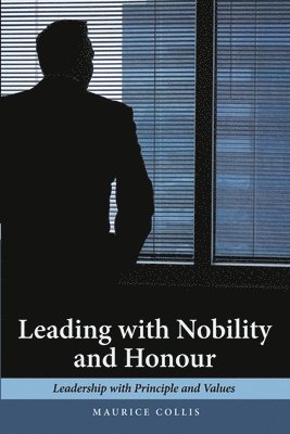 Leading with Nobility and Honour 1