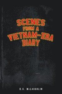 bokomslag Scenes from a Vietnam-Era Diary