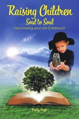 Raising Children Soul to Soul 1