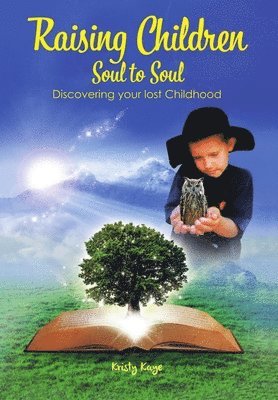 Raising Children Soul to Soul 1