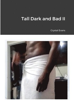 Crystal Evans - Tall Dark and Bad II, Häftad