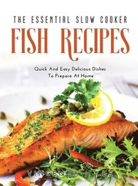 bokomslag The Essential Slow Cooker Fish Recipes