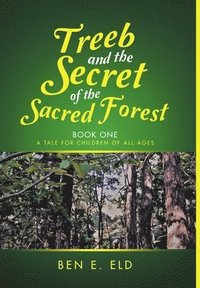 bokomslag Treeb and the Secret of the Sacred Forest