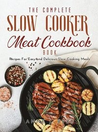 bokomslag The Complete Slow Cooker Meat Recipes Book