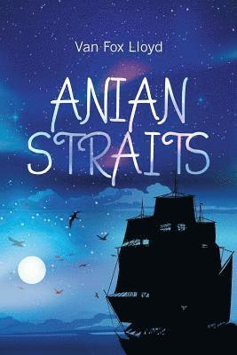 Anian Straits 1