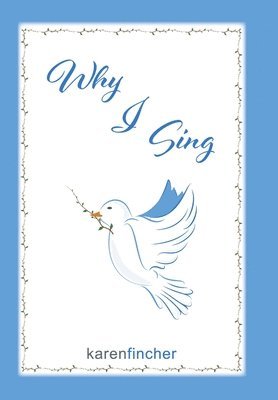 Why I Sing 1