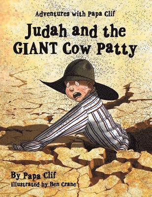 Judah and the Giant Cow Patty 1