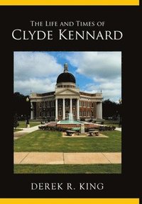 bokomslag The Life and Times of Clyde Kennard