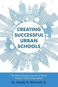 bokomslag Creating Successful Urban Schools