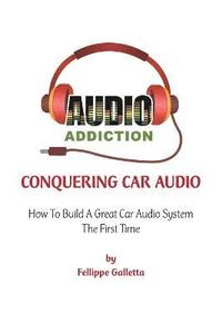 bokomslag Conquering Car Audio