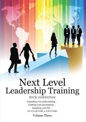 bokomslag Next Level Leadership Training - Volume Three