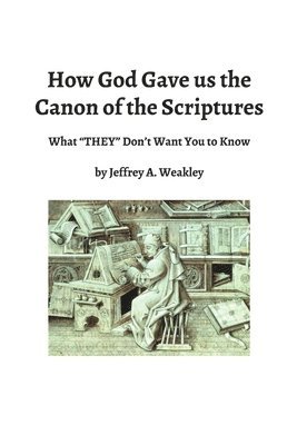 bokomslag How God Gave us the Canon of the Scriptures