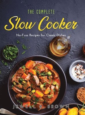 The Complete Slow Cooker 1
