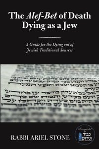 bokomslag The Alef-Bet of Death Dying as a Jew