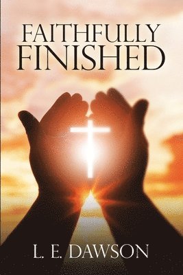 bokomslag Faithfully Finished