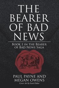 bokomslag Bearer of Bad News