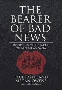 bokomslag Bearer of Bad News
