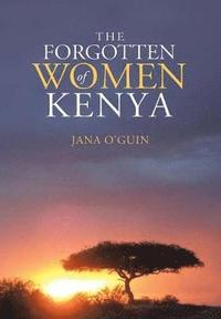 bokomslag The Forgotten Women of Kenya