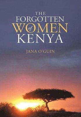 The Forgotten Women of Kenya 1