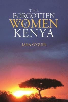 The Forgotten Women of Kenya 1