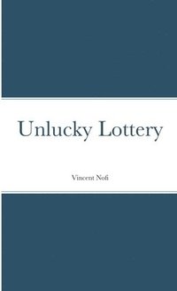 bokomslag Unlucky Lottery