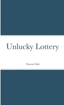 bokomslag Unlucky Lottery