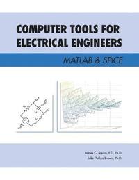 bokomslag Computer Tools for Electrical Engineers; Matlab & Spice