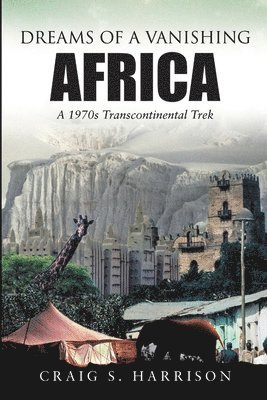 Dreams of a Vanishing Africa 1