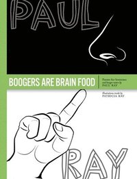 bokomslag Boogers Are Brain Food
