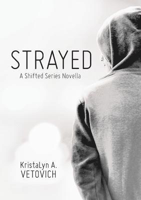 Strayed