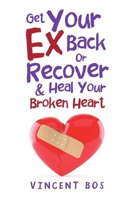 bokomslag Get Your Ex Back or Recover