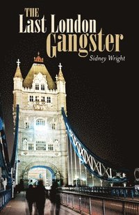 bokomslag The Last London Gangster