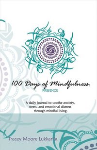 bokomslag 100 Days of Mindfulness - Presence