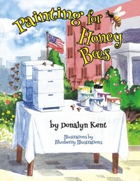bokomslag Painting for Honey Bees