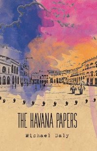 bokomslag Havana Papers