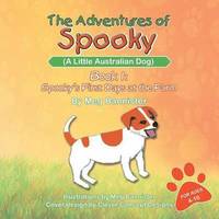 bokomslag Adventures of Spooky (a Little Australian Dog)