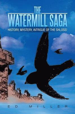 Ed Miller - Watermill Saga, Häftad