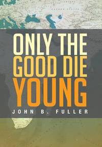 bokomslag Only the Good Die Young
