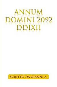 bokomslag Annum Domini 2092 DDIXII