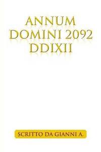 bokomslag Annum Domini 2092 DDIXII