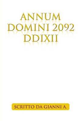 bokomslag Annum Domini 2092 DDIXII