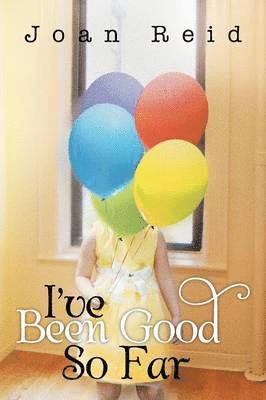 Joan Reid - I've Been Good So Far, Häftad