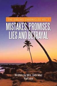 bokomslag Mistakes, Promises, Lies and Betrayal