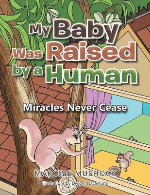 bokomslag My Baby Was Raised by a Human