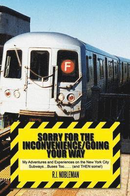 Sorry for the Inconvenience/Going Your Way 1