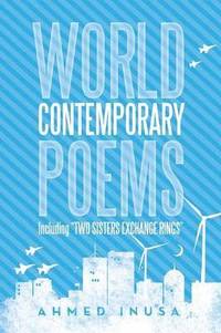 bokomslag World Contemporary Poems Including Two Sisters Exchange Rings