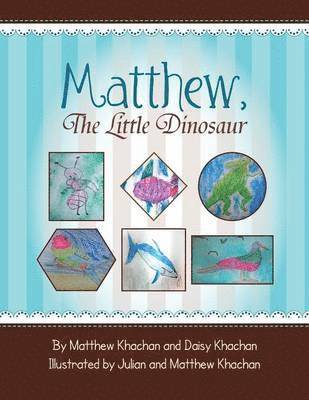 Matthew, the Little Dinosaur 1